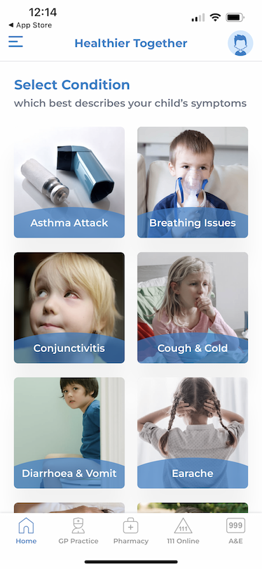 A screenshot from the Healthier Together app ask the suer to selection the condition that best describes their child's symptoms. Imahed below are labelled Asthma Attack, Breathing Issues, Conjunctivitis, Cough and Cold, Diarrhoea and Vomit, Earache